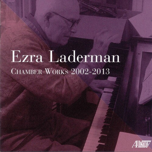 Ezra Laderman Chamber Works 2002-2013 / Various - Ezra Laderman Chamber Works 2002-2013 / Various - Music CD