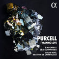 Purcell / Ensemble Les Surprises / Camboulas - Tyrannic Love - Music CD