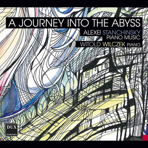 Stanchinsky / Wilczek - Journey Into The Abyss - Music CD