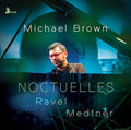 Medtner / Brown - Noctuelles - Music CD