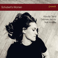 Schubert / Tandl / Kinsella - Schubert's Women - Music CD