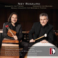 Rosauro / Mancinelli / Pehlivanian - Ney Rosauro - Music CD