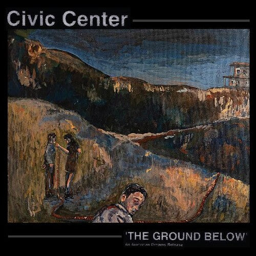Civic Center - Ground Below - Vinyl Record