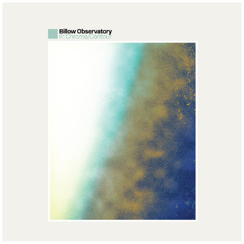 Billow Observatory - Iii: Chroma / Contour - Music CD