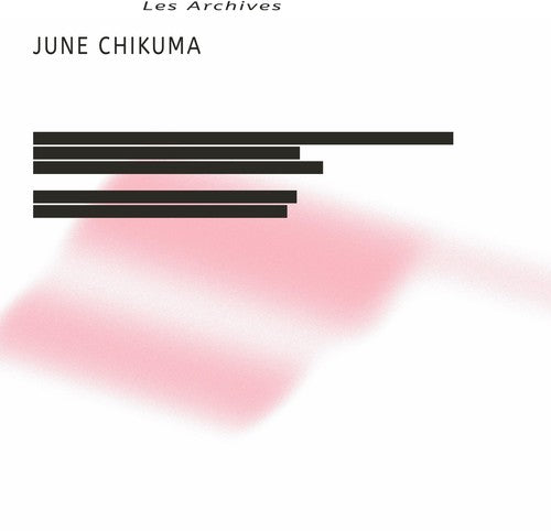 Chikuma,june - Les Archives - Vinyl Record