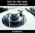 Kazahaya - Out Of The Soul / Seventh Heaven - Vinyl Record
