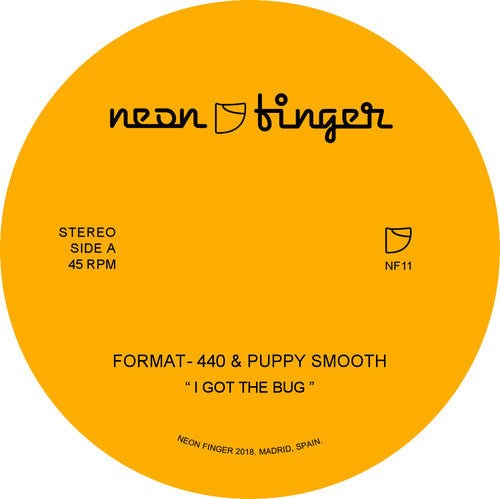 Format-440 & Puppy Smooth - I Got The Bug / Step 2 This - Vinyl Record