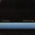 Malnoia - Hello Future - Music CD