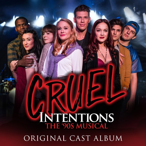 Cruel Intentions: The 90s Musical / O.c.r. - Cruel Intentions: The 90s Musical / O.c.r. - Music CD