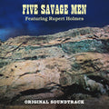 Five Savage Men / Holmes,rupert - Five Savage Men / O.s.t. - Music CD