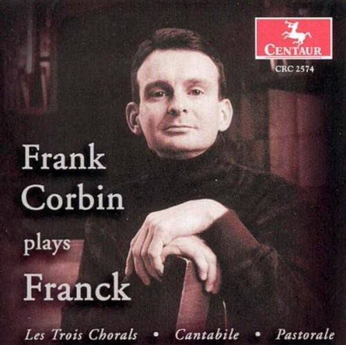 Franck / Corbin - Chorale 1 From Les Trois Chora - Music CD
