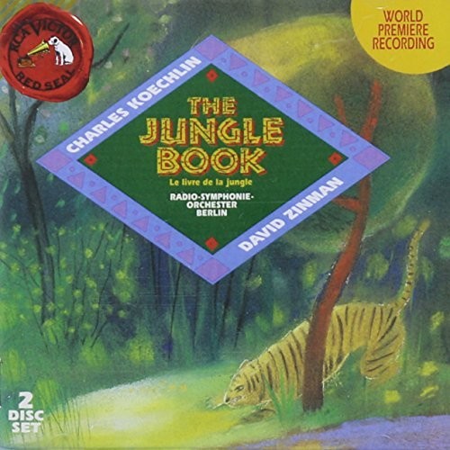 Koechlin / Zinman / Berlin Radio Sym Orch - Jungle Book - Music CD