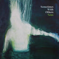 Sometimes With Others - Nous - Vinyl Record