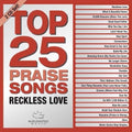 Marantha Music - Top 25 Praise Songs: Reckless Love - Music CD