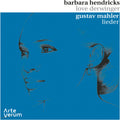 Mahler / Hendricks / Derwinger - Lieder - Music CD