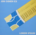 Cohen,jon Ex - Lorem Ipsum - Music CD