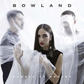 Bowland - Bubble Of Dreams (x Factor 2018) - Music CD