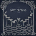Lost Crowns - Every Night Something Happens - Music CD