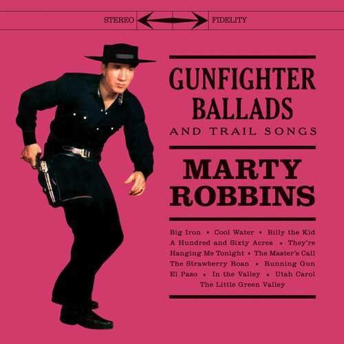 Marty Robbins - Gunfighter Ballads & Trail Songs [Red]