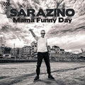 Sarazino - Mama Funny Day - Music CD