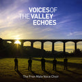 Fron Male Voice Choir - Voices Of The Valley: Echoes - Music CD