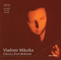 Dussek / Vanhal / Jelinek / Kozelluch / Logy - Classics From Bohemia - Music CD