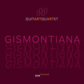 Brouwer / Gismonti / Guitart Quartet - Gismontiana - Music CD