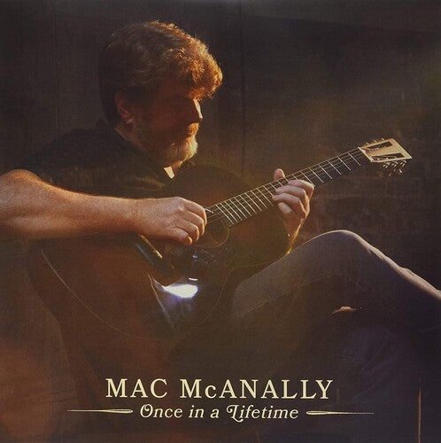 Mcanally,mac - Once In A Lifetime - Vinyl Record