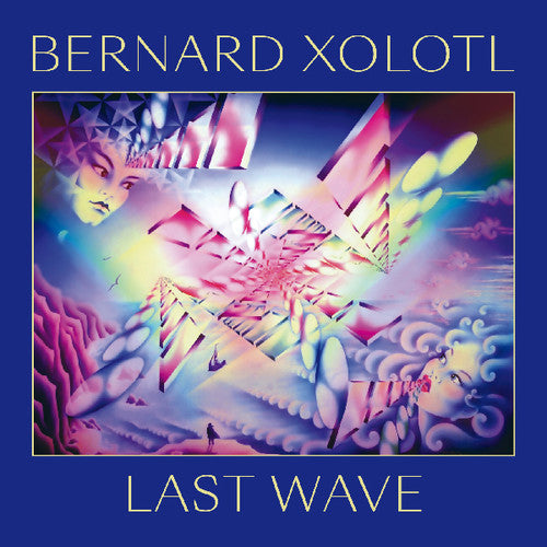 Xolotl,bernard - Last Wave - Music CD