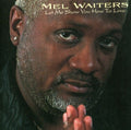 Waiters,mel - Let Me Show You How To Love - Music CD