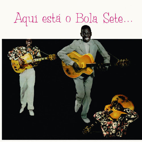 Sete,bola - Aqui Esta O Bola Sete - Vinyl Record