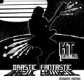 Tunstall,kt - Drastic Fantastic: Ultimate Edition - Music CD