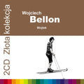Zlota Kolekcja - Wojciech Bellon - Music CD