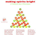 Making Spirits Bright: Smooth Jazz Christmas / Var - Making Spirits Bright: Smooth Jazz Christmas / Var - Music CD