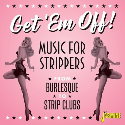 Get Em Off: Music For Strippers / Various - Get Em Off: Music For Strippers / Various - Music CD