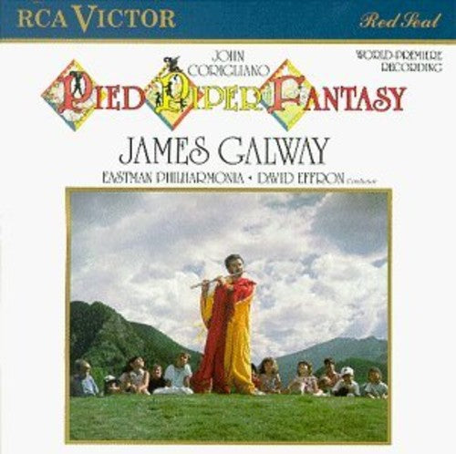 Corigliano / Effron / Eastman Phil / Galway - Pied Piper Fantasy - Music CD