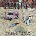 Editrix - Tell Me I'm Bad - Vinyl Record