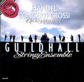 Handel / Guildhall String Ens - Concerti Grossi Op 6 - Music CD