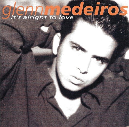Medeiros,glenn - It's Alright To Love - Music CD