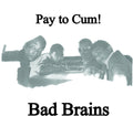 Bad Brains - Pay To Cum [7" Vinyl]