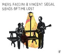 Faccini,piers / Segal,vincent - Songs Of Time Lost - Music CD
