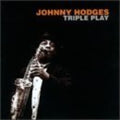 Hodges,johnny / Hodges,johnny - Triple Play - Music CD