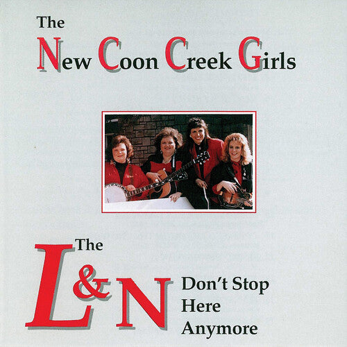 New Coon Creek Girls - L & N Don't Stop Here Anymore - Music CD