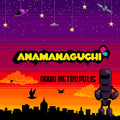Anamanaguchi - Dawn Metropolis - Orange/maroon/purple - Vinyl Record
