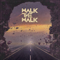 Walk The Walk - Walk The Walk - Music CD