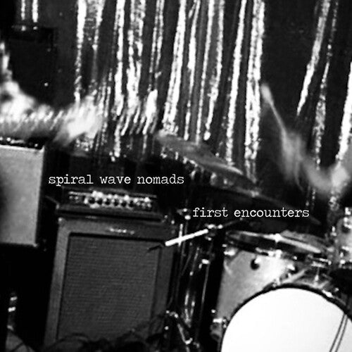 Spiral Wave Nomads - First Encounters - Vinyl Record