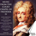 Music From Court Chapel Of Frederick 4 / Various - Music From Court Chapel Of Frederick 4 / Various - Music CD