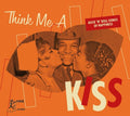 Think Me A Kiss: Rock 'n' Roll Songs Of / Various - Think Me A Kiss: Rock 'n' Roll Songs Of / Various - Music CD