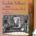 Bach / Selbiger - Bach On The Harpsichord - Music CD
