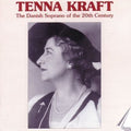 Kraft / Schubert / Verdi / Puccini / Tchaikovsky - Danish Soprano Of The 20th Century - Music CD